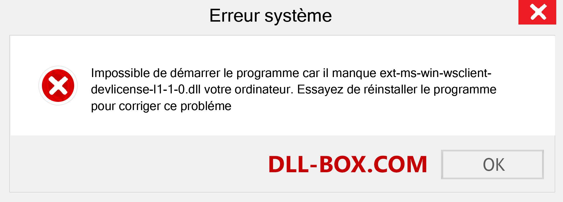 Le fichier ext-ms-win-wsclient-devlicense-l1-1-0.dll est manquant ?. Télécharger pour Windows 7, 8, 10 - Correction de l'erreur manquante ext-ms-win-wsclient-devlicense-l1-1-0 dll sur Windows, photos, images